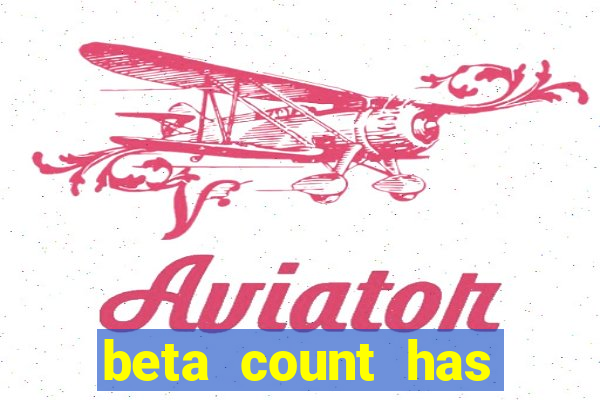 beta count has changed pt br