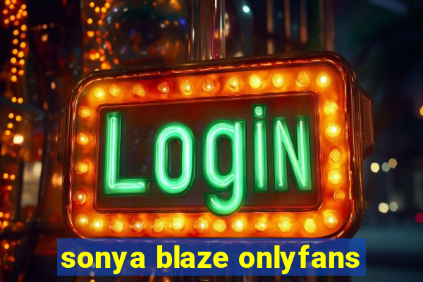 sonya blaze onlyfans