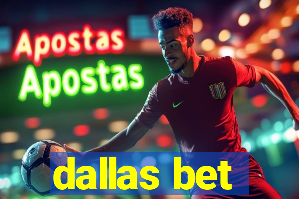 dallas bet