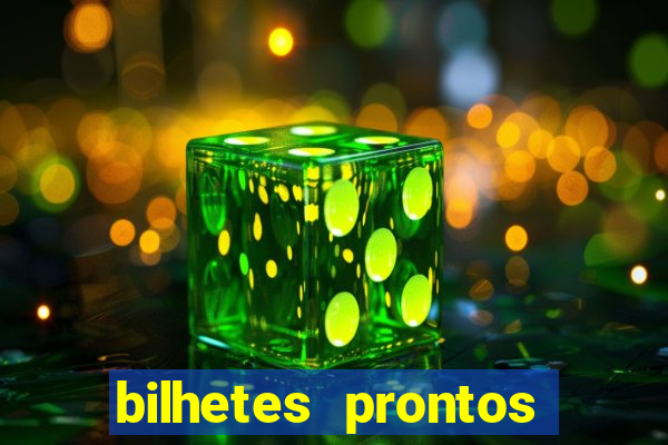 bilhetes prontos futebol para hoje