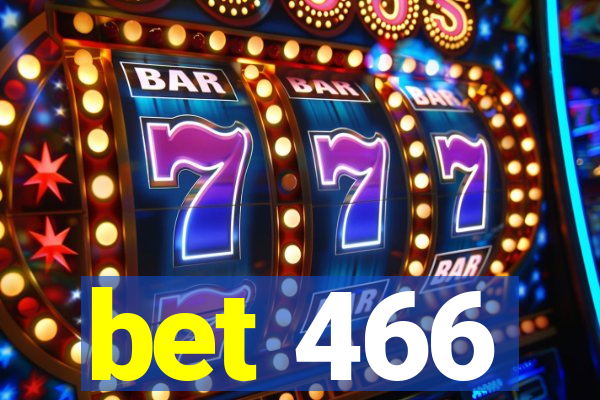 bet 466