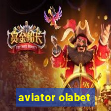 aviator olabet