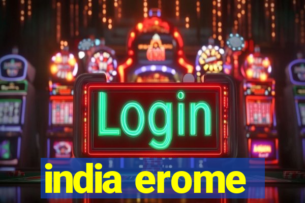 india erome