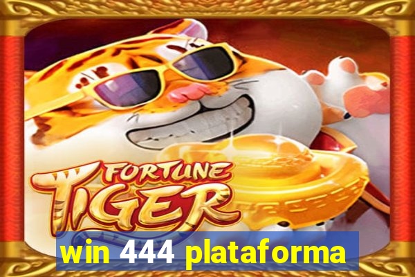 win 444 plataforma