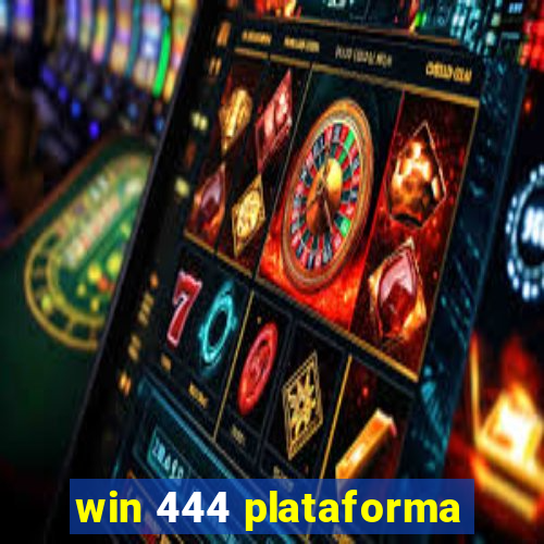 win 444 plataforma