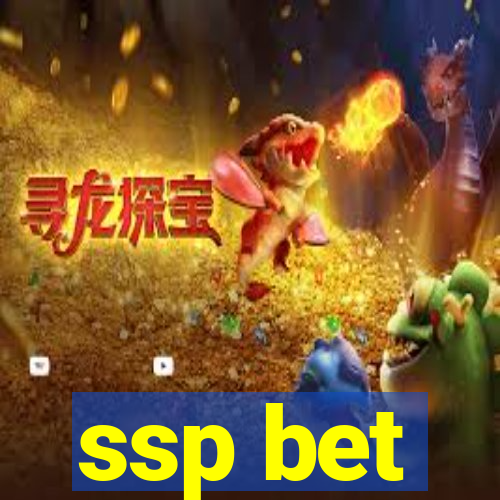 ssp bet