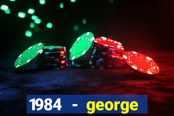 1984 - george orwell pdf companhia das letras