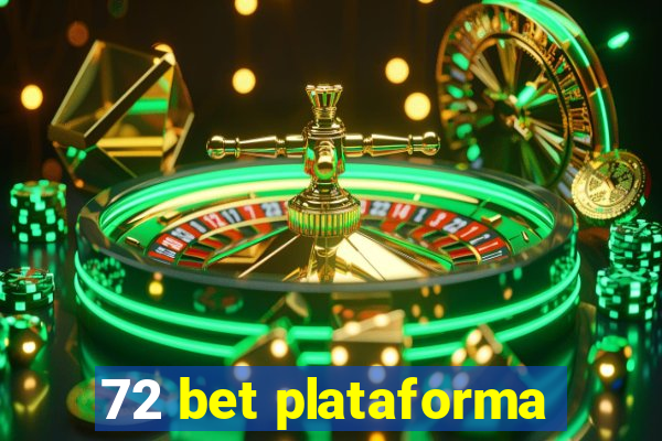 72 bet plataforma