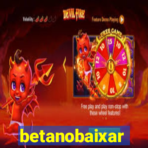 betanobaixar