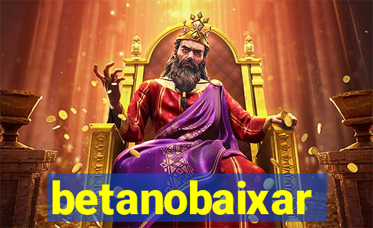 betanobaixar