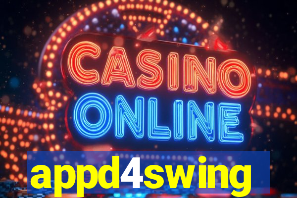 appd4swing