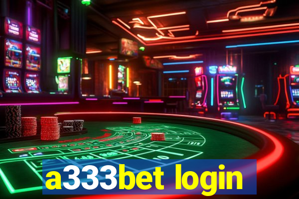 a333bet login