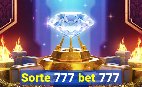 Sorte 777 bet 777
