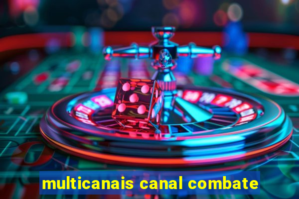 multicanais canal combate