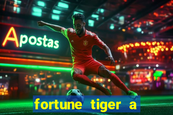 fortune tiger a partir de 1 real