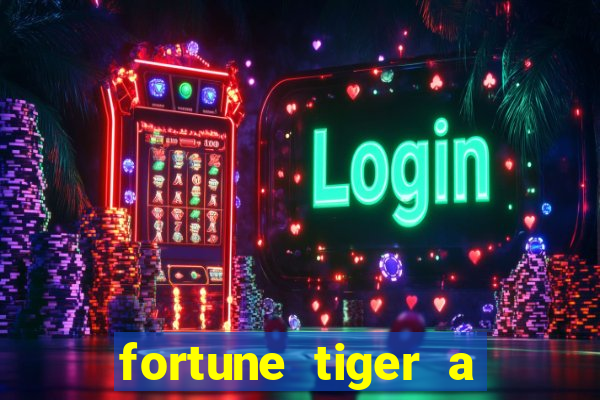 fortune tiger a partir de 1 real