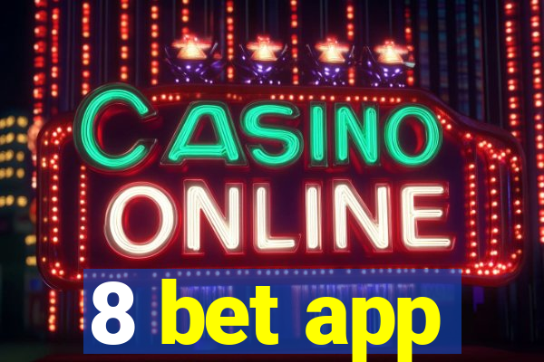 8 bet app