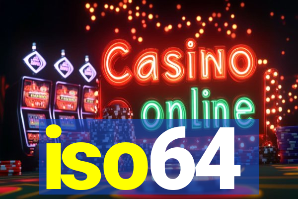 iso64