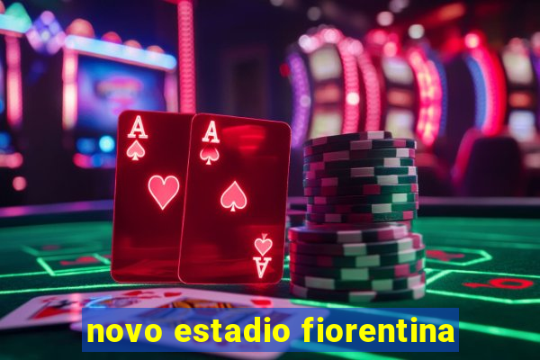 novo estadio fiorentina