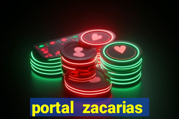 portal zacarias mais de 18