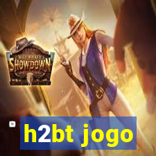 h2bt jogo