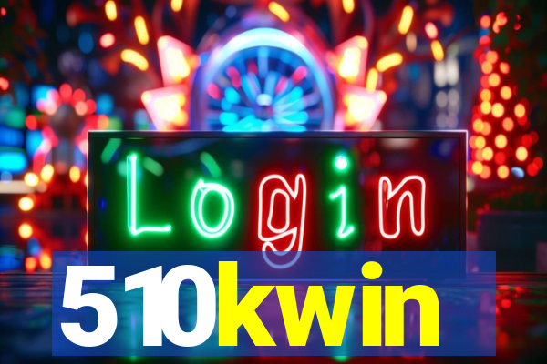 510kwin