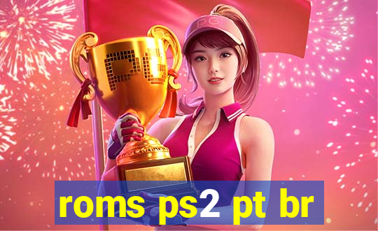 roms ps2 pt br