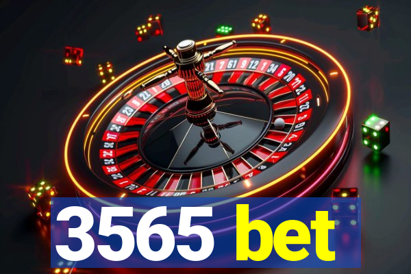 3565 bet