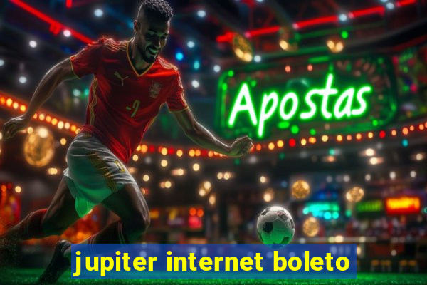 jupiter internet boleto