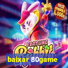 baixar 80game
