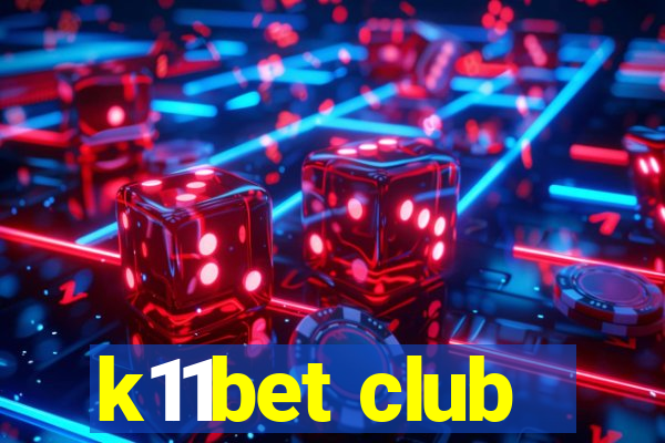k11bet club
