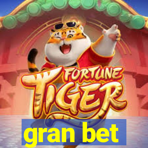gran bet