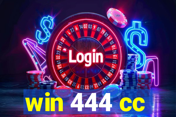 win 444 cc