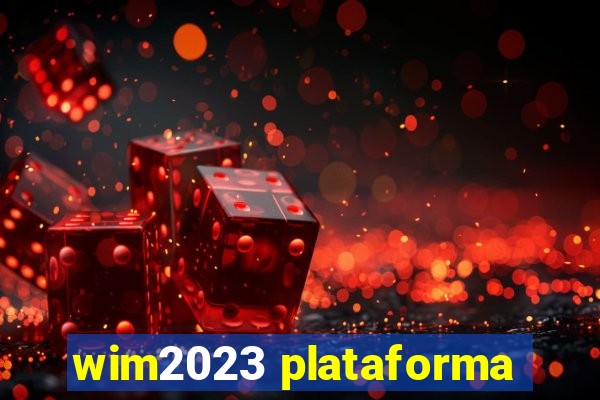 wim2023 plataforma