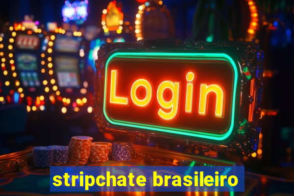 stripchate brasileiro