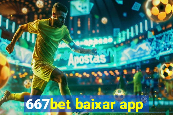 667bet baixar app