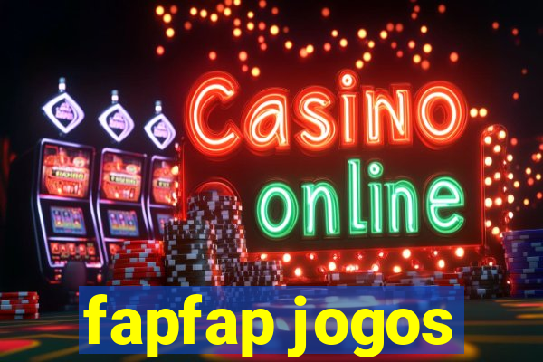 fapfap jogos