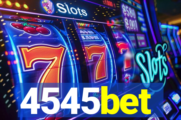 4545bet