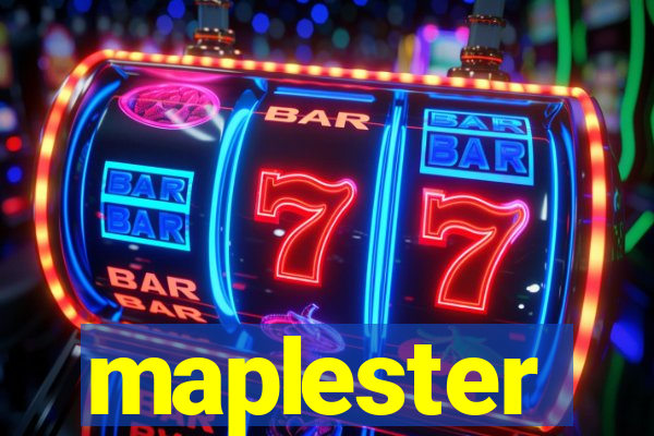 maplester