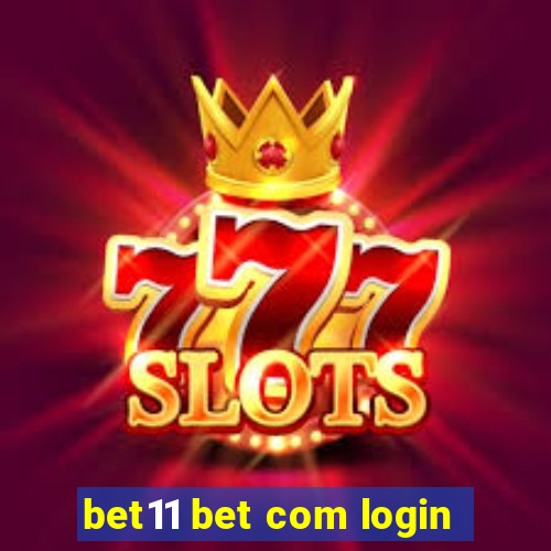 bet11 bet com login