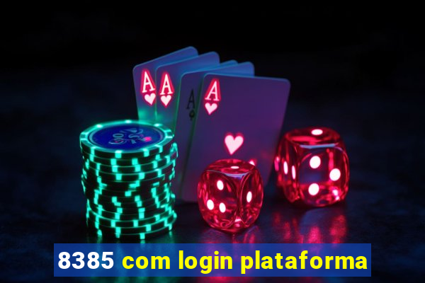 8385 com login plataforma