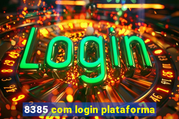 8385 com login plataforma