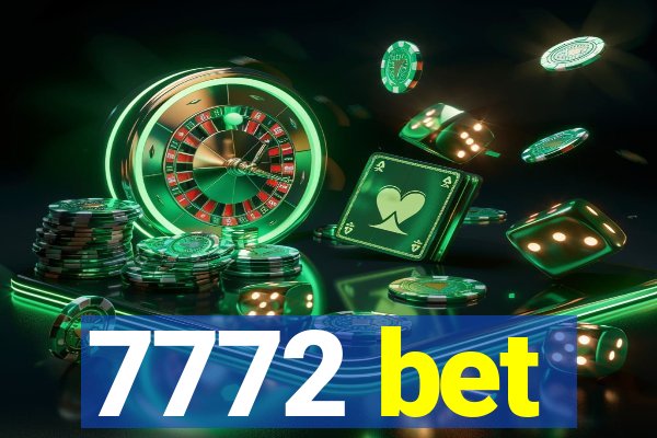 7772 bet