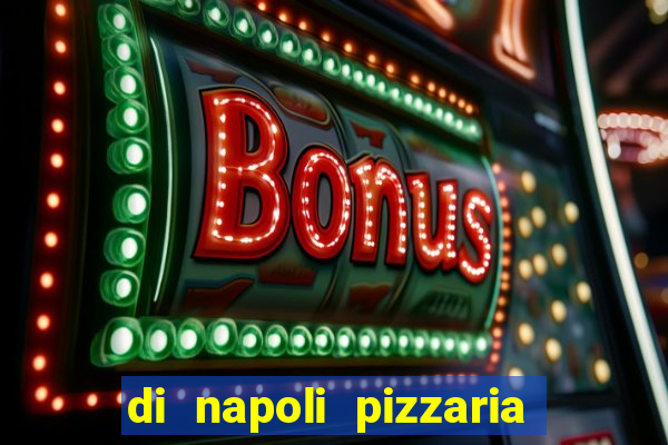 di napoli pizzaria braz leme