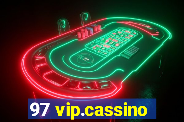 97 vip.cassino