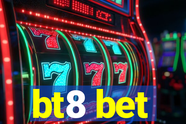 bt8 bet