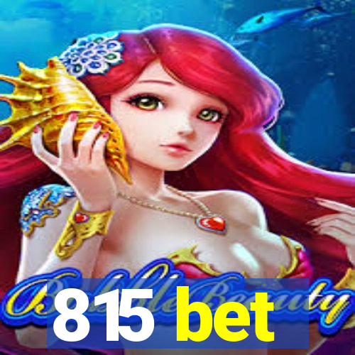 815 bet