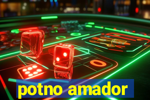 potno amador