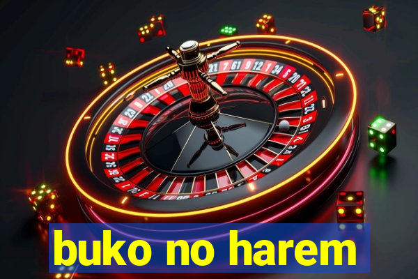 buko no harem