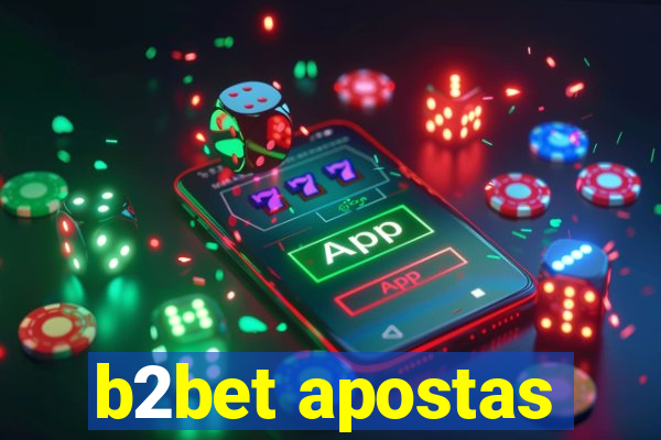 b2bet apostas